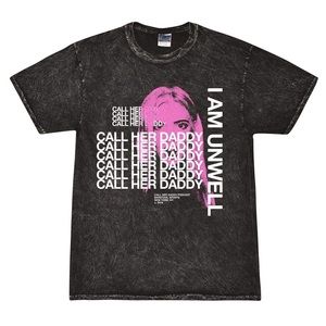 Call Her Daddy I Am Unwell T-Shirt
